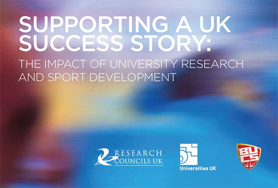 Supporting a UK success story: The impact of university research and sport development Supporting a UK success story: The impact of university research and sport development