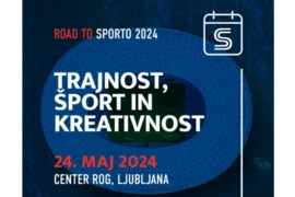 Road to SPORTO24: sustainability, sport and creativity conference in Ljubljana